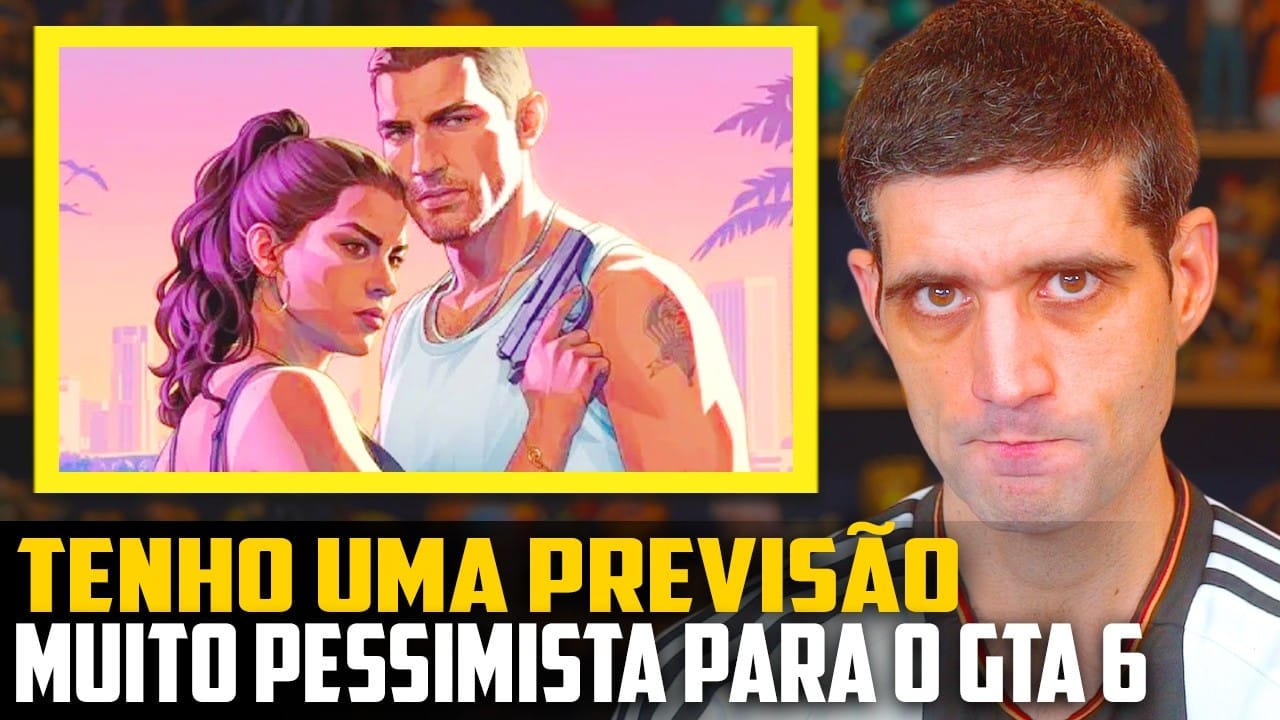 GTA 6: Por que estou pessimista (e você deveria estar também)